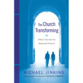 The Church Transforming