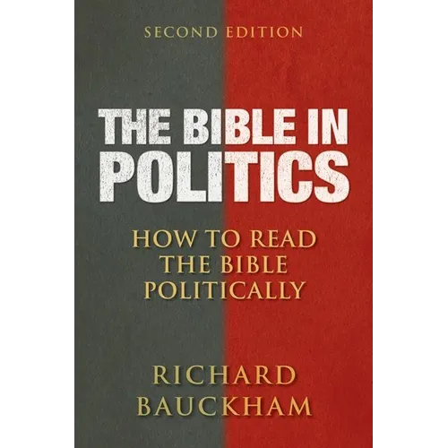 The Bible in Politics, Second Edition: How to Read the Bible Politically