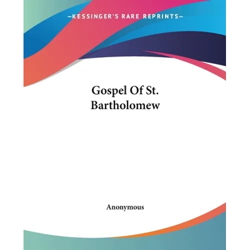 Gospel Of St. Bartholomew