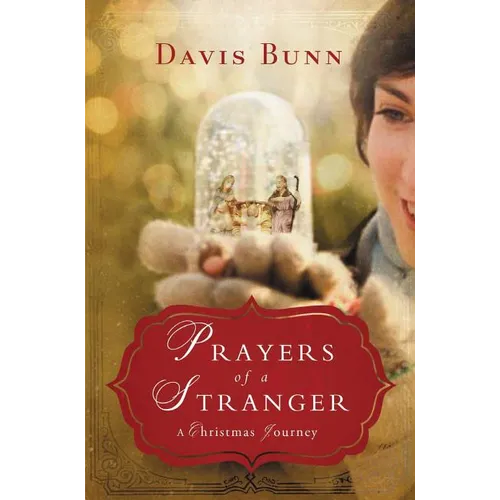 The Prayers of a Stranger: A Christmas Journey