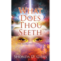 What Does Thou Seeth: The Emergence of a Seer