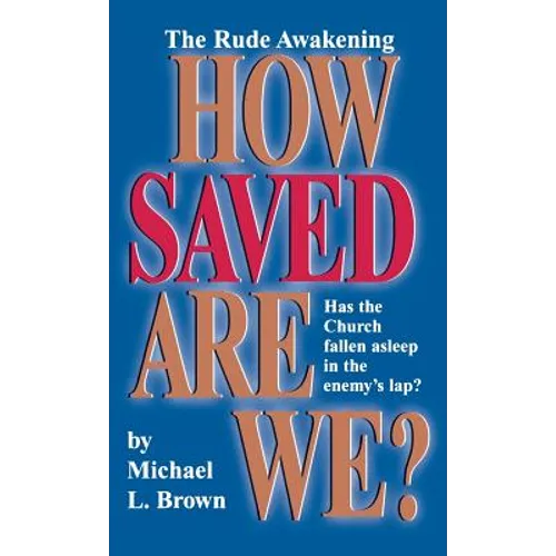 How Saved Are We?