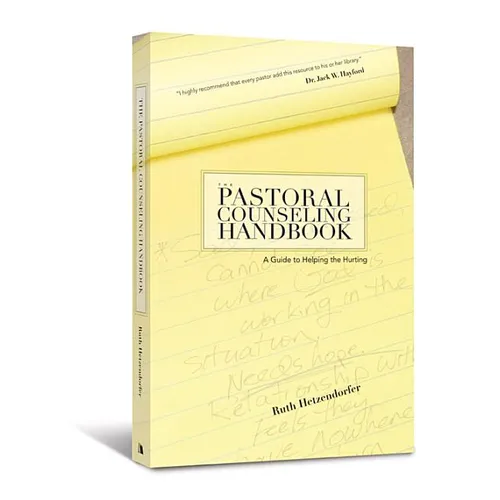 The Pastoral Counseling Handbook: A Guide to Helping the Hurting