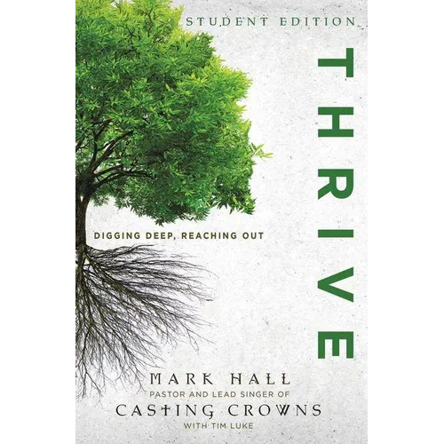 The Thrive: Digging Deep, Reaching Out (Student)
