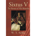 Sixtus V: The Hermit of Villa Montalto