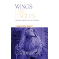 Wings Like Eagles: Reflections on Life in the Lord - Volume 3 - Isaiah-Malachi: Reflections on Life