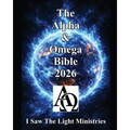 The Alpha & Omega Bible 2026: 1 Volume Edition