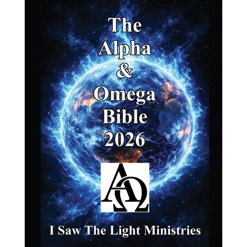 The Alpha & Omega Bible 2026: 1 Volume Edition