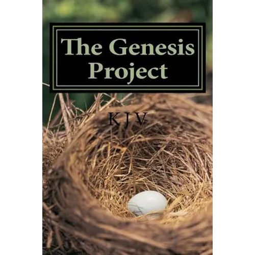 The Genisis Project: For People Who Enjoy Reading the Bible