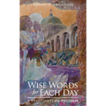Wise Words for Each Day: A Devotional on Proverbs