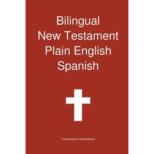 Bilingual New Testament, Plain English - Spanish