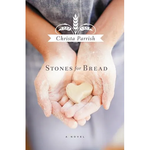 The Stones for Bread
