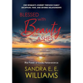 Blessed with Beauty for Ashes: The Power of Godly Perseverance