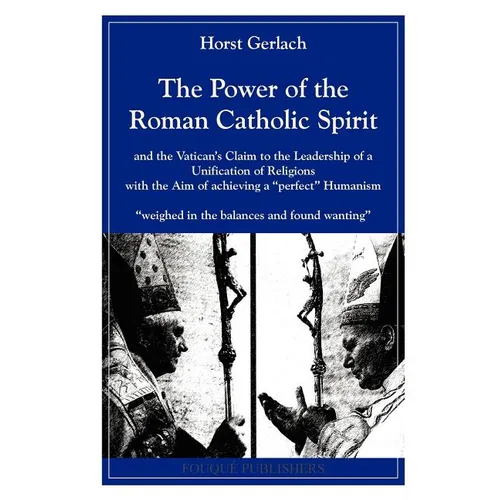 The Power of the Roman Catholic Spirit