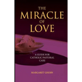 The Miracle of Love