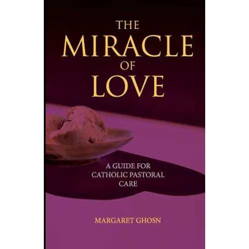 The Miracle of Love