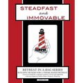 Retreat-In-A-Bag Series (Book 1): Steadfast and Immovable