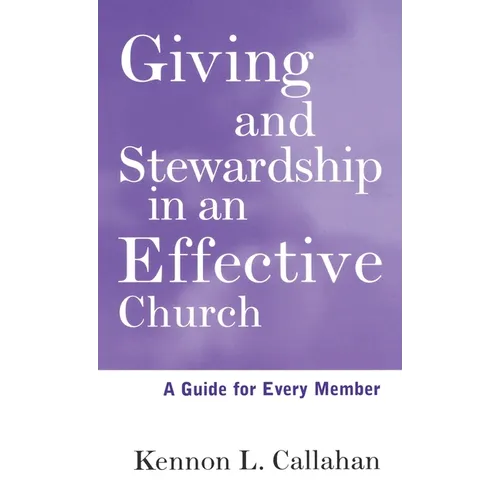 Giving and Stewardship in an Effective Church: A Guide for Every Member