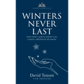 Winters Never Last: From Winter's Grief to Summer's Joy. A Poetry Collection for All Seasons. Poetry Chapel Vol. 2