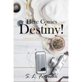 Here Comes Destiny!: A Journal for Healing