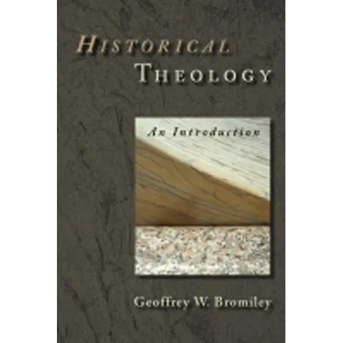 Historical Theology: An Introduction