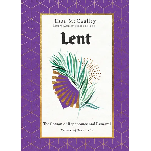 Lent: The Season of Repentance and Renewal