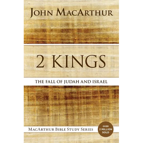 2 Kings: The Fall of Judah and Israel