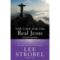 The Case for the Real Jesus Student Edition: A Journalist Investigates Current Challenges to Christianity