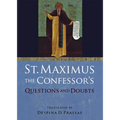 St. Maximus the Confessor's "Questions and Doubts"