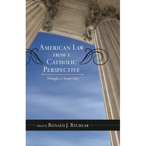 American Law from a Catholic Perspective: Through a Clearer Lens