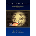 Aramaic Peshitta New Testament Vertical Interlinear Volume II