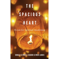 The Spacious Heart: Room for Spiritual Awakening
