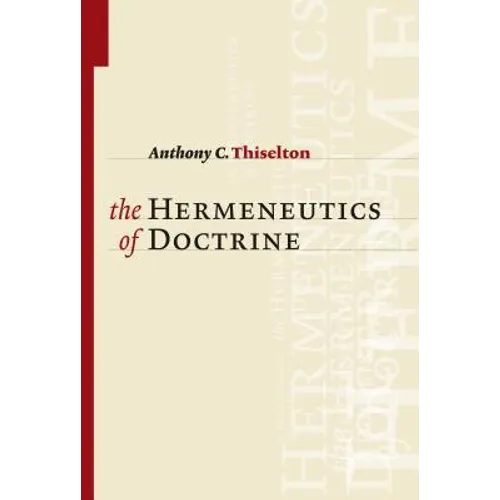 The Hermeneutics of Doctrine