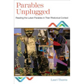 Parables Unplugged: Reading the Lukan Parables in Their Rhetorical Context