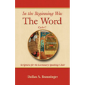 In the Beginning Was the Word, Cycle C