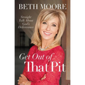 Get Out of That Pit: Straight Talk about God's Deliverance