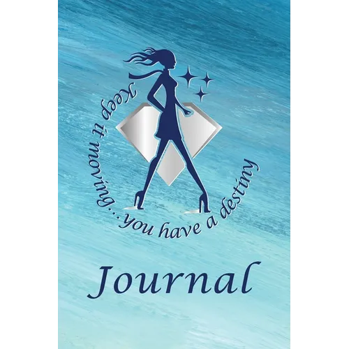 Keep It Moving Journal