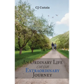 An Ordinary Life on an Extraordinary Journey