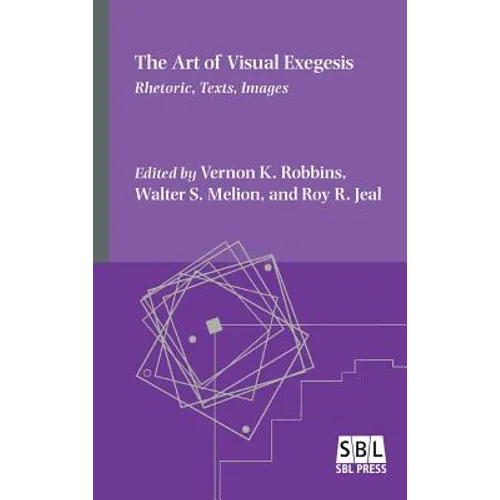 The Art of Visual Exegesis: Rhetoric, Texts, Images