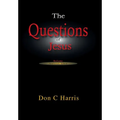 The Questions of Jesus: Meditations on the Red Letter Questions
