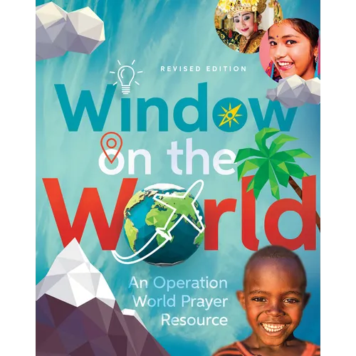 Window on the World: An Operation World Prayer Resource