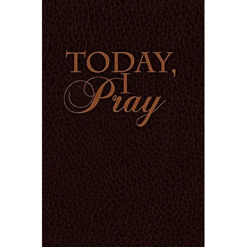 Today I Pray