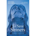 To Save Sinners: A Critical Evaluation of the Multiple Intentions View of the Atonement