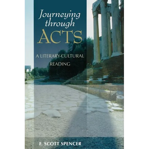 Journeying Through Acts: A Literary-Cultural Reading