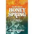 The History of Honey Spring
