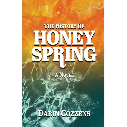 The History of Honey Spring