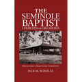The Seminole Baptist Churches of Oklahoma: Maintaining a Traditional Community Volume 233