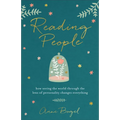 Reading People: How Seeing the World Through the Lens of Personality Changes Everything