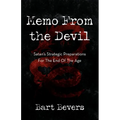 Memo from the Devil: Satan's Strategic Preparations for the End of the Age