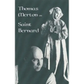 Thomas Merton on Saint Bernard: Volume 9